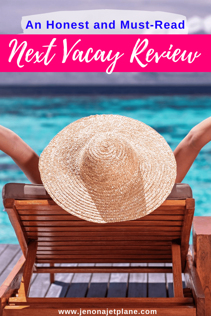 Next Vacay Review