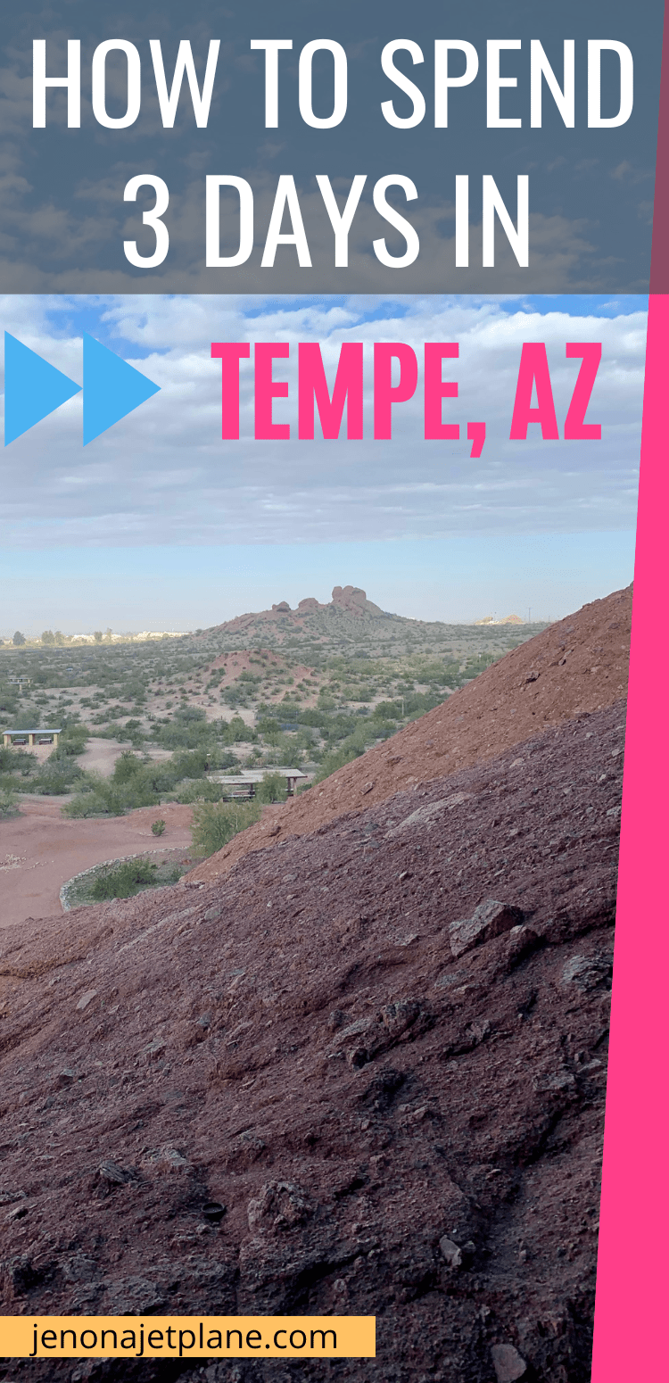How to spend 3 days in Tempe